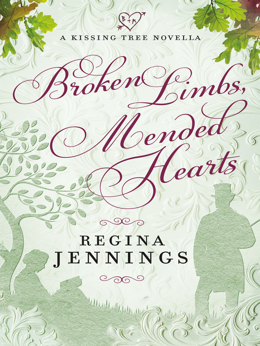 Title details for Broken Limbs, Mended Hearts by Regina Jennings - Available